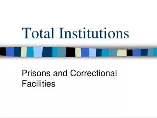 Total Institutions
