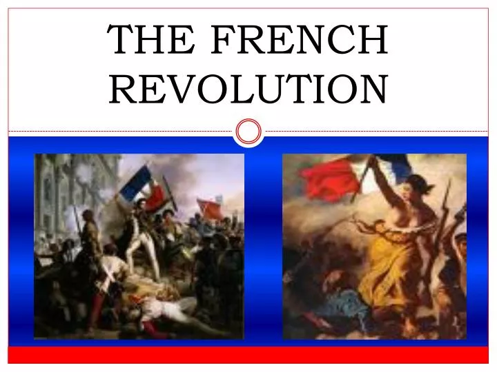 PPT - THE FRENCH REVOLUTION PowerPoint Presentation, free download - ID ...