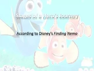 Stages of a Hero’s Journey