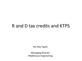 R and D tax credits and KTPS
