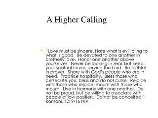 A Higher Calling