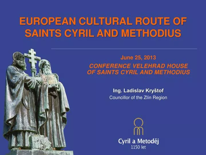 ju ne 25 201 3 conference velehrad ho use of saints cyril and methodius