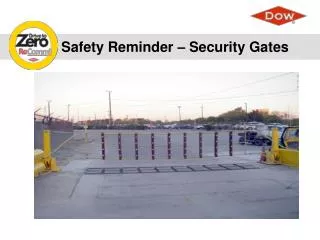 Safety Reminder – Security Gates