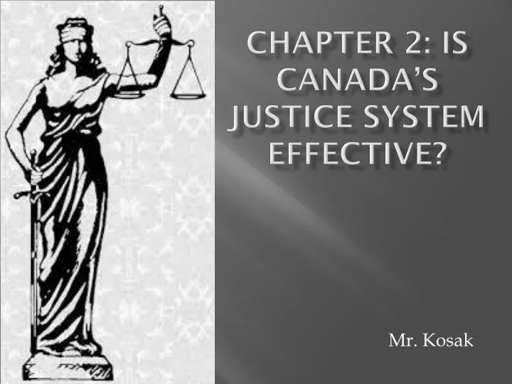 chapter 2 is canada s justice system effective