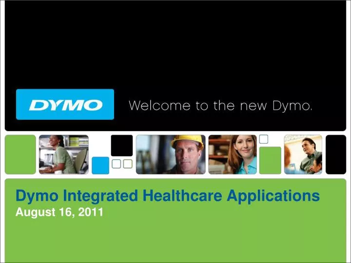 dymo integrated healthcare applications august 16 2011