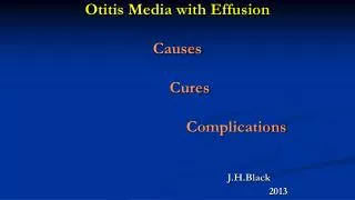 Otitis Media with Effusion Causes Cures Complications