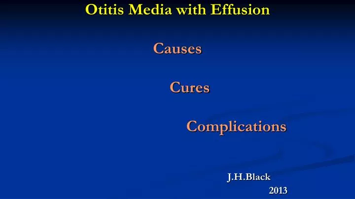 otitis media with effusion causes cures complications