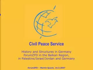 Civil Peace Service History and Structures in Germany forum ZFD in the Balkan Region,