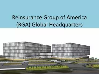 Reinsurance Group of America (RGA) Global Headquarters