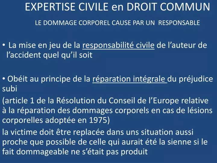 expertise civile en droit commun le dommage corporel cause par un responsable