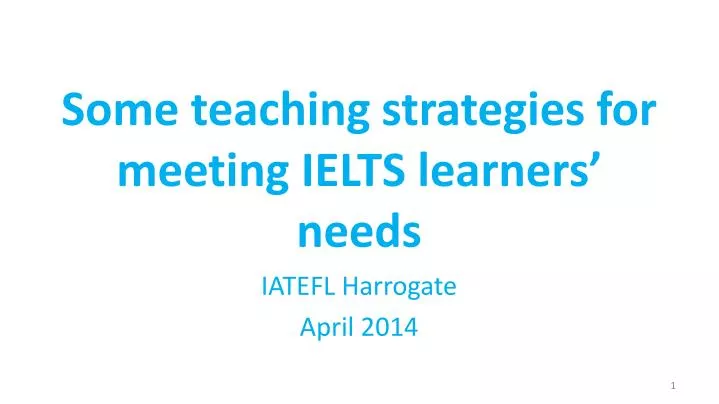 some teaching strategies for meeting ielts learners needs