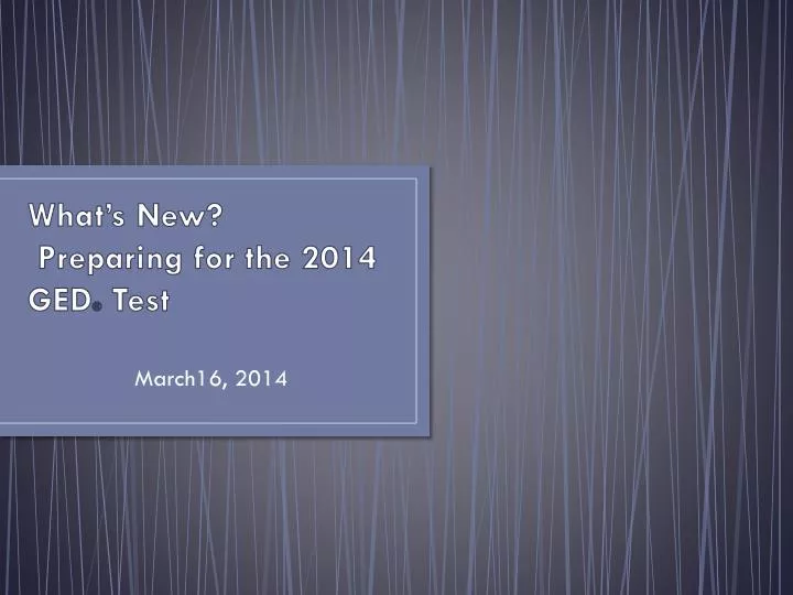 what s new preparing for the 2014 ged test
