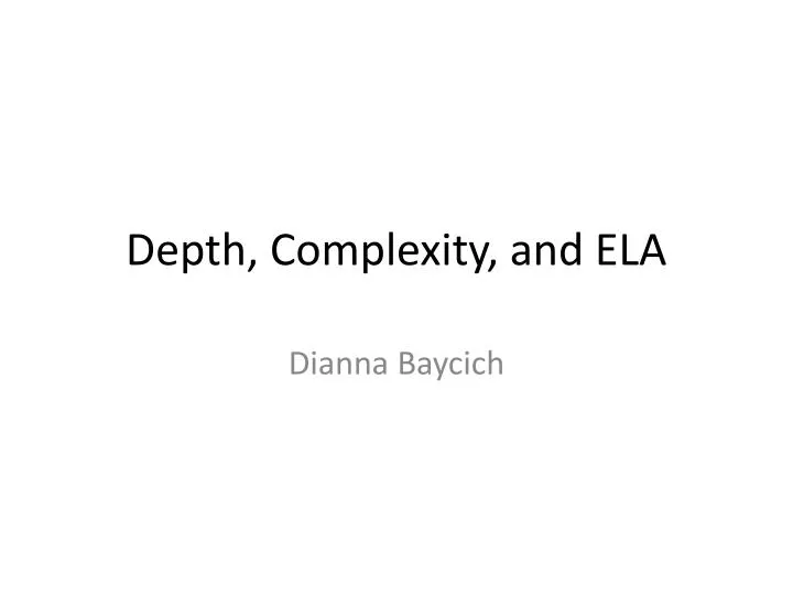 depth complexity and ela