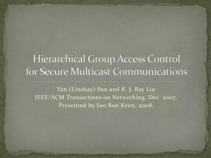 hierarchical group access control for secure multicast communications