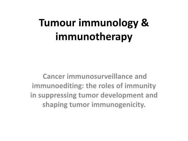 tumour immunology immunotherapy
