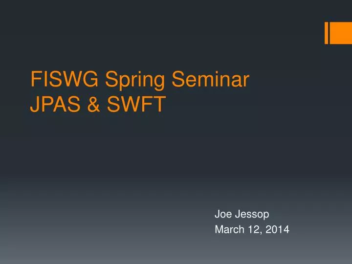 fiswg spring seminar jpas swft