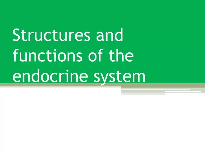 structures and functions of the endocrine system