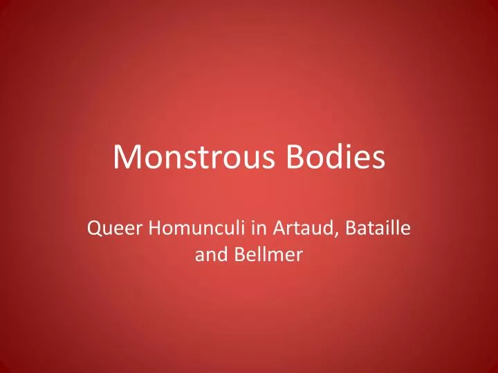 monstrous bodies