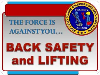 BACK SAFETY and LIFTING