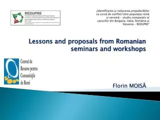 Lessons and proposals from Romanian seminars and workshops Florin MOIS ?
