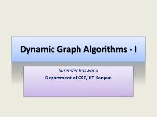 Dynamic Graph Algorithms - I