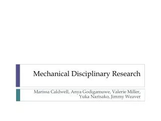 Mechanical Disciplinary Research