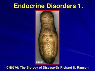 CH0576: The Biology of Disease-Dr Richard N. Ranson