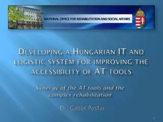 Developing a Hungarian IT and logistic system for improving the accessibility of AT tools