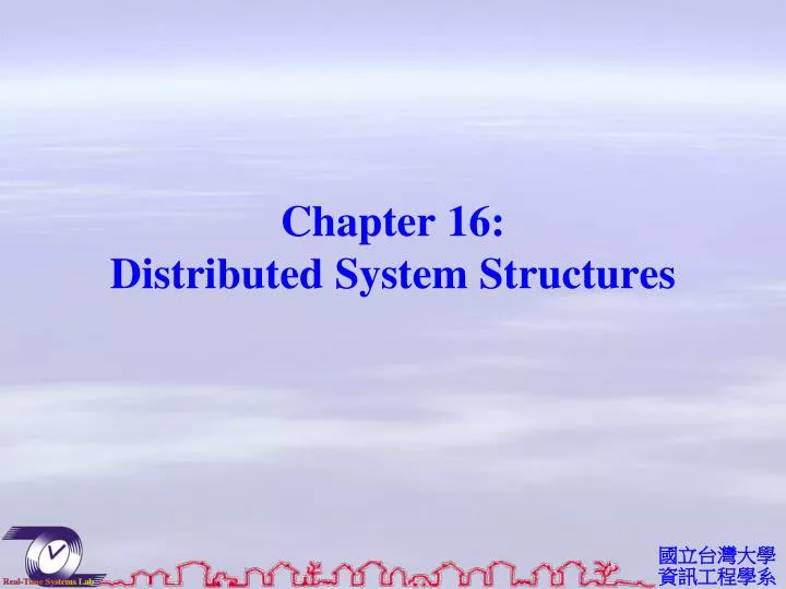 chapter 16 distributed system structures