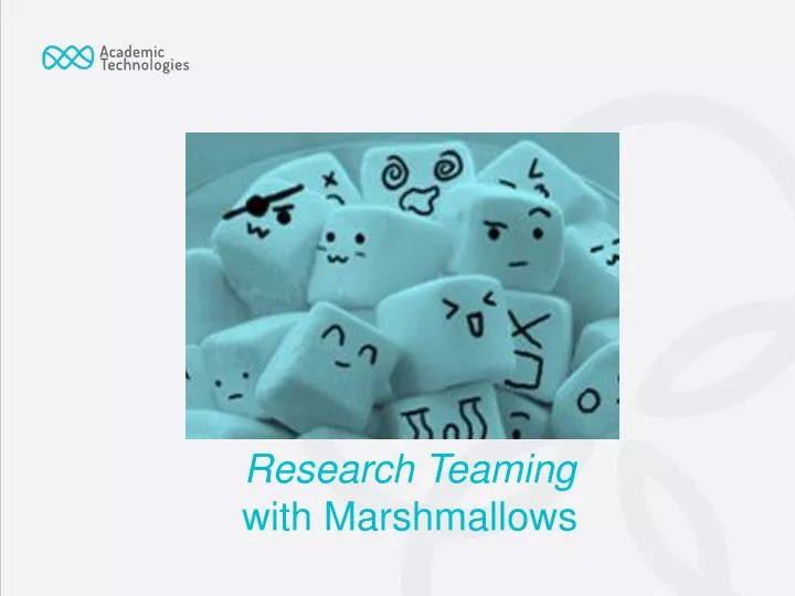 research teaming with marshmallows