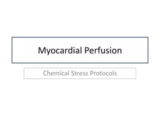 Myocardial Perfusion