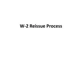 W-2 Reissue Process