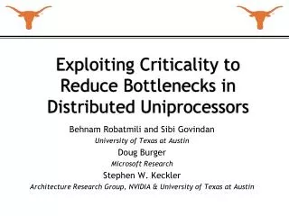 Exploiting Criticality to Reduce Bottlenecks in Distributed Uniprocessors