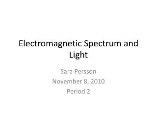 Electromagnetic Spectrum and Light