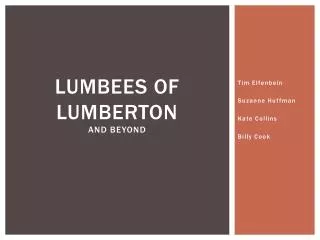 Lumbees of Lumberton and beyond