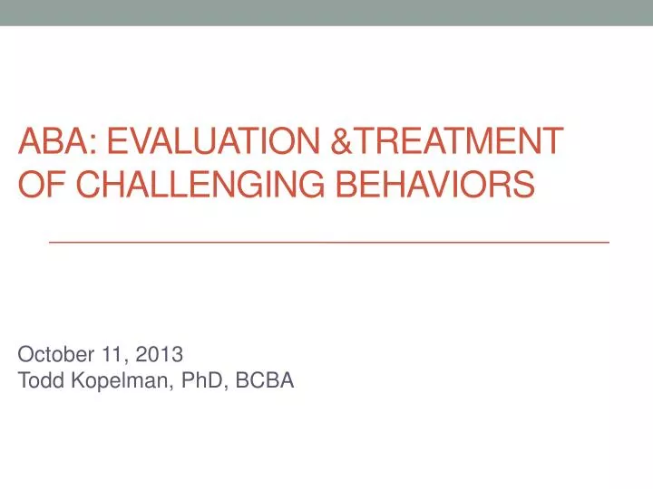 aba evaluation treatment of challenging behaviors