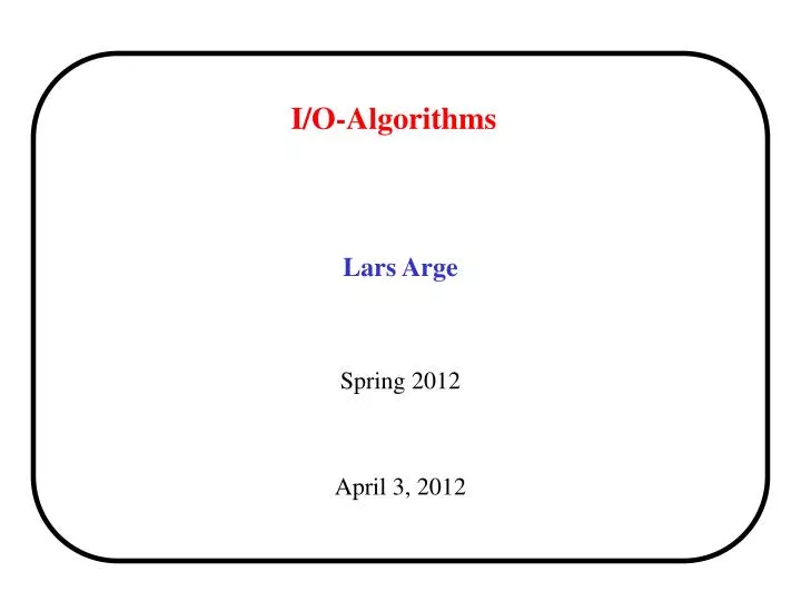 i o algorithms