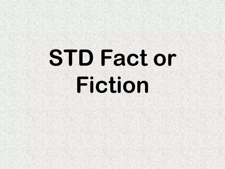 std fact or fiction