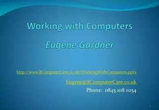 Working with Computers Eugene Gardner