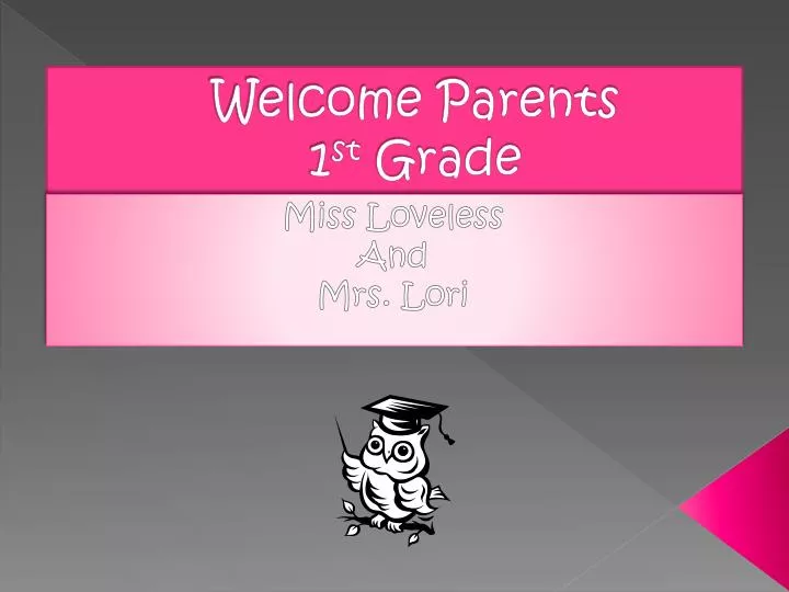 welcome parents 1 st grade