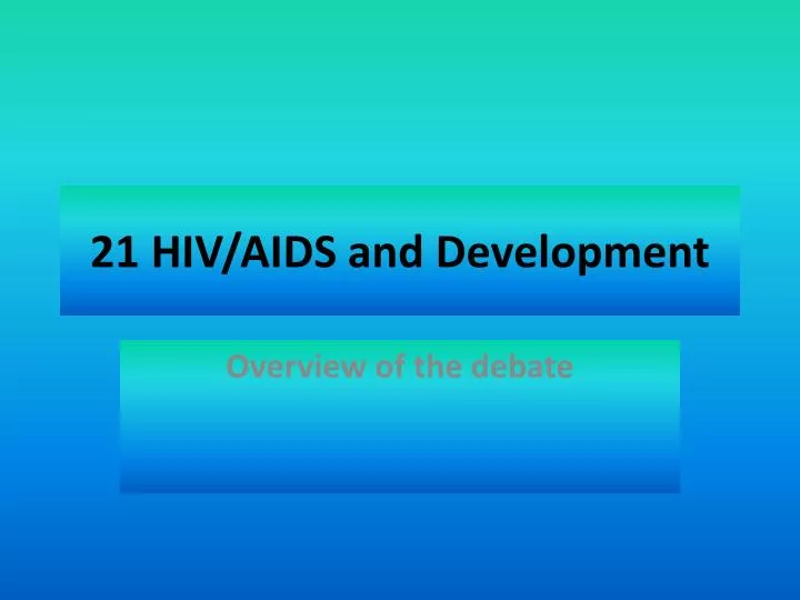 21 hiv aids and development