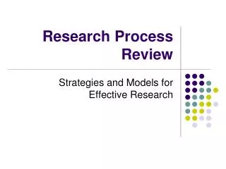 Research Process Review