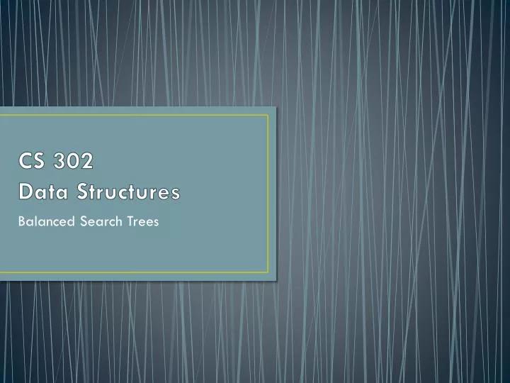 cs 302 data structures