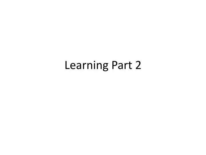 learning part 2