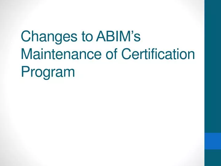 changes to abim s maintenance of certification program