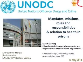 Mandates, missions, roles and responsibilities &amp; relation to health in prisons