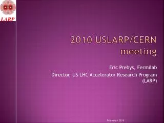 2010 USLARP/CERN meeting