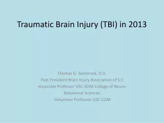 Traumatic Brain Injury (TBI) in 2013