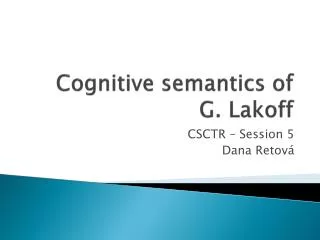 Cognitive semantics of G. Lakoff