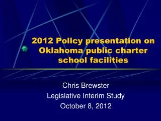 2012 Policy presentation on Oklahoma public charter school facilities